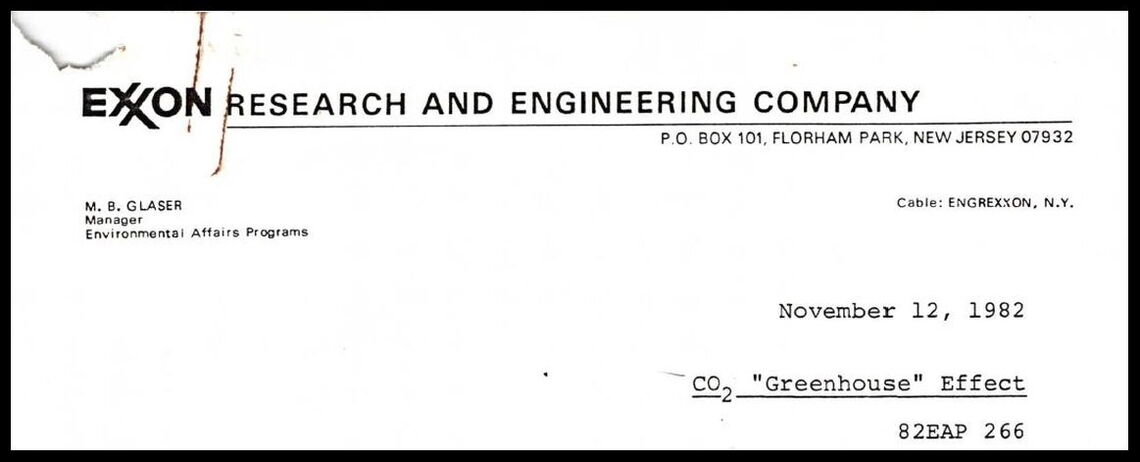 Exxon knew: In einem internen Bericht prognostizierte Exxon-Manager M. B. Glaser schon 1982 die Folgen des menschengemachten Klimawandels durch die Verbrennung von Öl und Gas.