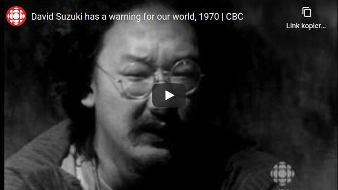 David Suzuki, Umweltaktivist, Genetiker und Träger des Alternativen Nobelpreises, in einem Interview von 1970 über Umweltverschmutzung und Gentechnik.